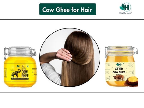 Ghee for Hair Care