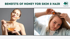 Benefits of Honey for Skin and Hair