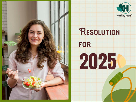 New Year, New You: Top 5 Healthy Eating Resolutions For 2025