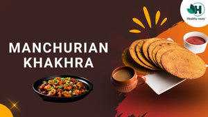 Manchurian Khakhra| Nutritious Snack | Pack of 50 grams and 200 grams