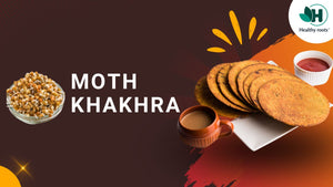 Moth Khakhra | Nutritious Snack | 50 grams and 200 grams
