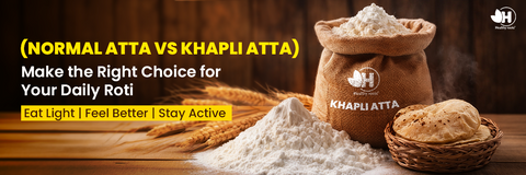 Khapli atta vs normal atta comparison showing health benefits and daily use